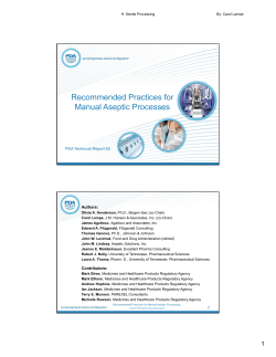 Recommended Practices for Manual Aseptic Processes PDA Technical Report 62 Authors: