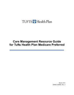 Care Management Resource Guide for Tufts Health Plan Medicare Preferred March 2014