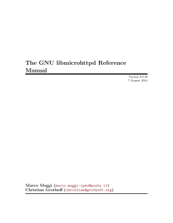 The GNU libmicrohttpd Reference Manual Marco Maggi ( )