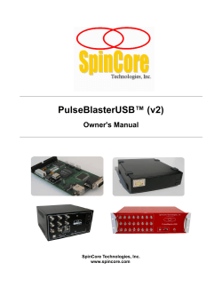 PulseBlasterUSB™ (v2) Owner's Manual SpinCore Technologies, Inc. www.spincore.com