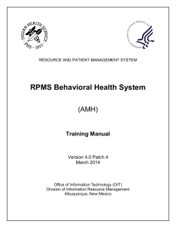 RPMS Behavioral Health System (AMH) Training Manual Version 4.0 Patch 4