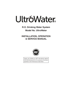 R.O. Drinking Water System Model No. UltroWater INSTALLATION, OPERATION &amp; SERVICE MANUAL