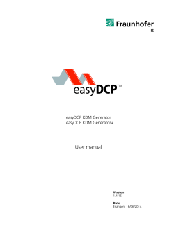 User manual easyDCP KDM Generator easyDCP KDM Generator+