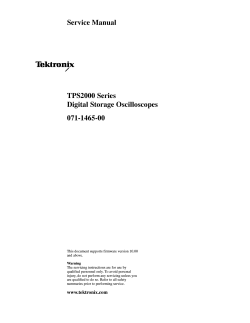 Service Manual TPS2000 Series Digital Storage Oscilloscopes 071-1465-00