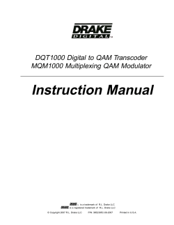 Instruction Manual DQT1000 Digital to QAM Transcoder MQM1000 Multiplexing QAM Modulator