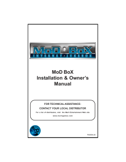 MoD BoX Installation &amp; Owner’s Manual FOR TECHNICAL ASSISTANCE: