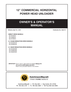 OWNER’S &amp; OPERATOR’S MANUAL 12” COMMERCIAL HORIZONTAL POWER HEAD UNLOADER