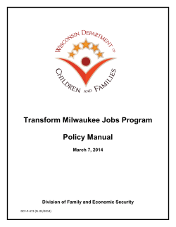 Transform Milwaukee Jobs Program Policy Manual March 7, 2014