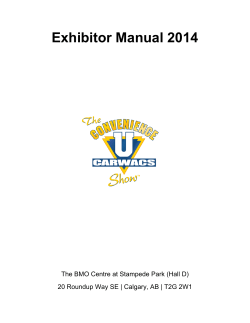 Exhibitor Manual 2014 The BMO Centre at Stampede Park (Hall D)