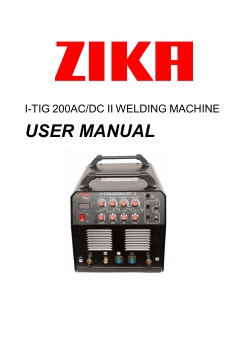 ZIKA  USER MANUAL I- TIG 200AC/DC II WELDING MACHINE
