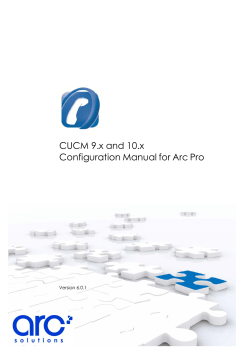 CUCM 9.x and 10.x Configuration Manual for Arc Pro Version 6.0.1