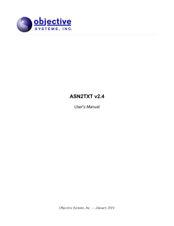 ASN2TXT v2.4 User's Manual Objective Systems, Inc. — January 2014