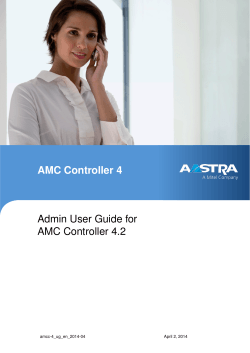 AMC Controller 4 Admin User Guide for AMC Controller 4.2 amcc-4_ug_en_2014-04