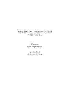 Wing IDE 101 Reference Manual Wing IDE 101 Wingware www.wingware.com