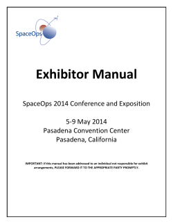 Exhibitor Manual  SpaceOps 2014 Conference and Exposition 5-9 May 2014