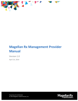 Magellan Rx Management Provider Manual Version 1.0 April 24, 2014
