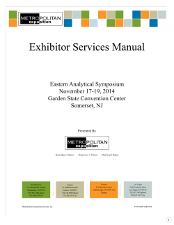 Exhibitor Services Manual Eastern Analytical Symposium November 17-19, 2014 Garden State Convention Center