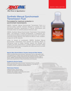 Synthetic Manual Synchromesh Transmission Fluid Formulated for maximum protection in synchromesh transmissions