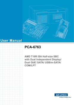 User Manual PCA-6763 AMD T16R ISA Half-size SBC with Dual Independent Display/