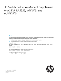 HP Switch Software Manual Supplement for A.15.15, RA.15.15, WB.15.15, and YA/YB.15.15 Abstract