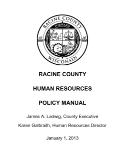 RACINE COUNTY HUMAN RESOURCES POLICY MANUAL James A. Ladwig, County Executive