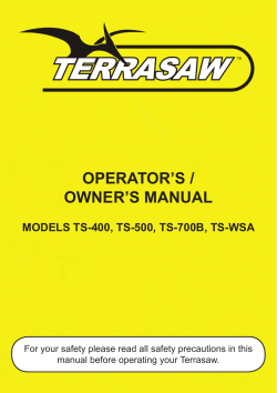 OPERATOR’S / OWNER’S MANUAL MODELS TS-400, TS-500, TS-700B, TS-WSA