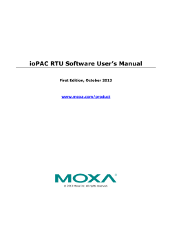 ioPAC RTU Software User’s Manual First Edition, October 2013 www.moxa.com/product