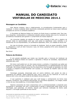 MANUAL DO CANDIDATO VESTIBULAR DE MEDICINA 2014.1  Mensagem ao Candidato