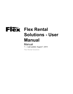 Flex Rental Solutions - User Manual 1 — Last update: August 7, 2014