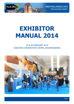 EXHIBITOR MANUAL 2014 25 &amp; 26 FEBRUARY 2014 SANDTON CONVENTION CENTRE, JOHANNESBURG
