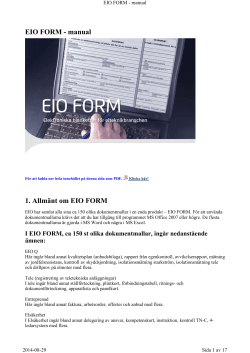 EIO FORM - manual 1. Allmänt om EIO FORM