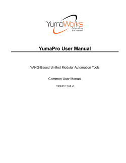 YumaPro User Manual YANG-Based Unified Modular Automation Tools Common User Manual Version 14.08-2