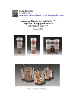 Hadar Jacobson Instruction Manual for Hadar’s Clay™ High-Fire Champagne Bronze™ and Friendly Copper™