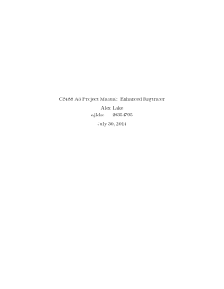 CS488 A5 Project Manual: Enhanced Raytracer Alex Lake ajlake  20354795