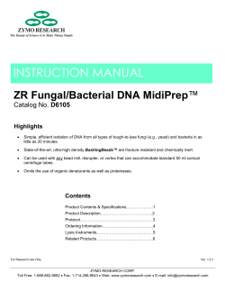 INSTRUCTION MANUAL ZR Fungal/Bacterial DNA MidiPrep ™ D6105