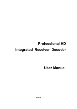 Professional HD Integrated Receiver Decoder User Manual V1.02-N
