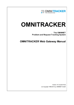 OMNITRACKER OMNITRACKER Web Gateway Manual The OMNINET Problem and Request Tracking System