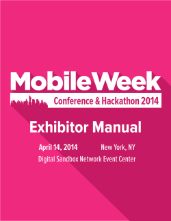 Exhibitor Manual April 14, 2014 New York, NY Digital Sandbox Network Event Center