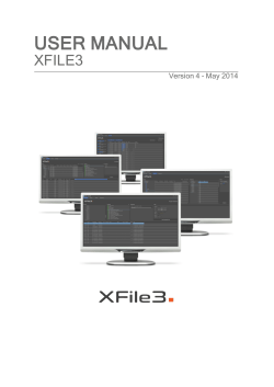 USER MANUAL XFILE3 Version 4 - May 2014