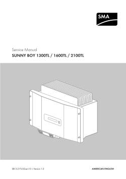Service Manual SUNNY BOY 1300TL / 1600TL / 2100TL SB13-21TL-SG-en-10 | Version 1.0 AMERICAN ENGLISH