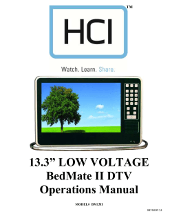 13.3” LOW VOLTAGE BedMate II DTV Operations Manual TM