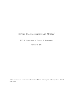 Physics 4AL: Mechanics Lab Manual 1 UCLA Department of Physics &amp; Astronomy