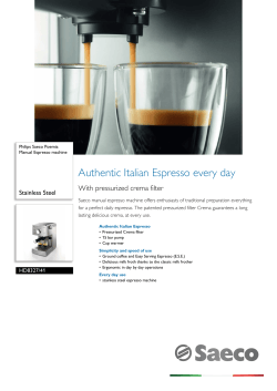 Authentic Italian Espresso every day With pressurized crema filter Stainless Steel