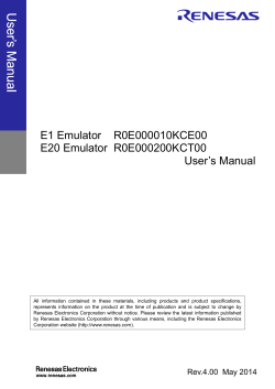 E1 Emulator    R0E000010KCE00 E20 Emulator  R0E000200KCT00 User’s Manual