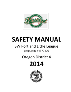 SAFETY MANUAL 2014 SW Portland Little League Oregon District 4