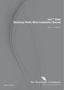 neo™ Steel Multistop Roller Blind Installation Manual NSBL-MR-001INST-A