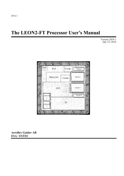 The LEON2-FT Processor User’s Manual Aeroflex Gaisler AB ESA / ESTEC Version 2014.1
