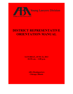 DISTRICT REPRESENTATIVE ORIENTATION MANUAL SATURDAY, JUNE 22, 2013