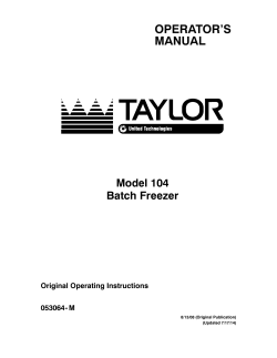 OPERATOR’S MANUAL Model 104 Batch Freezer