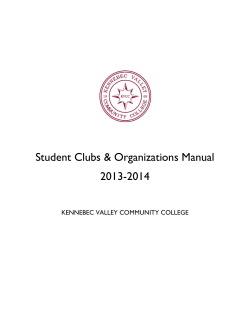 Student Clubs &amp; Organizations Manual 2013-2014 KENNEBEC VALLEY COMMUNITY COLLEGE